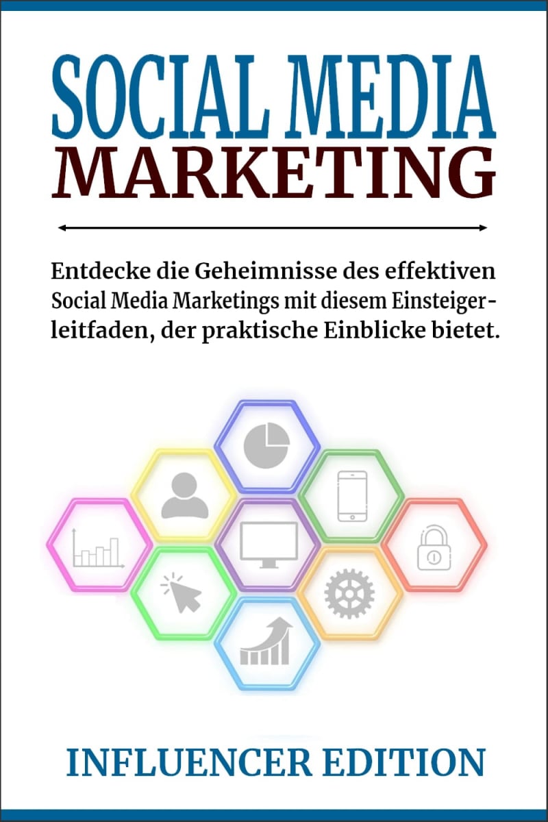 Social Media Marketing - Influencer Edition: eBook, Influencer