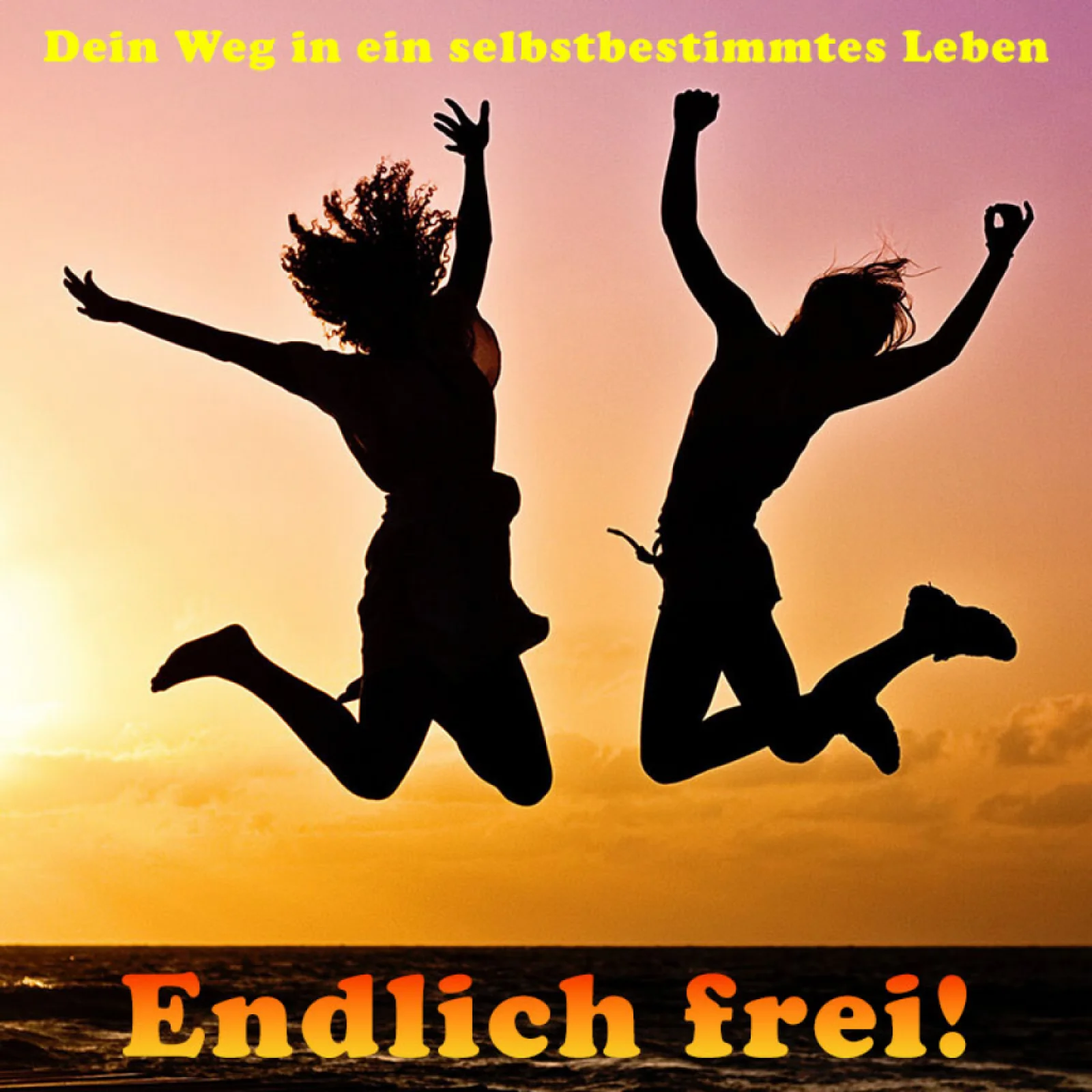 Mastermind "Endlich frei" - Dein Weg in ein selbstbestimmtes Leben: Freiheit, Eigenverantwortung, finanzielle Freiheit, Beziehung und Partnerschaft, selbstbestimmtes Leben, Lehrgang, Sonderangebot